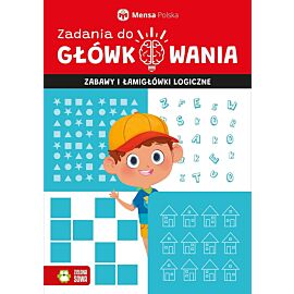 Zadania do główkowania. Zabawy i łamigłówki logiczne