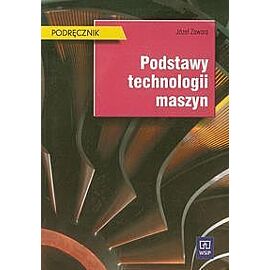 Podstawy technologii maszyn Podręcznik