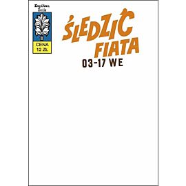 Kapitan Żbik - 07 - Śledzić fiata 03-17 WE (okładka blank)