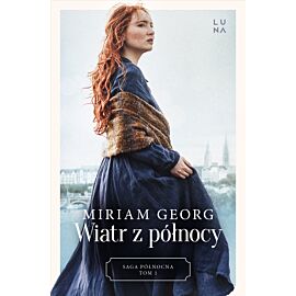 Wiatr z północy. Saga Północna Tom 1