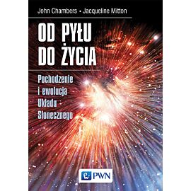 Od pyłu do życia. Pochodzenie i ewolucja Układu Słonecznego