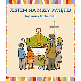 Jestem na Mszy Świętej