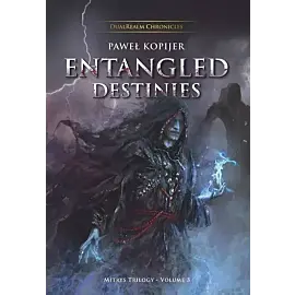 Entangled Destinies, Mitrys Trilogy