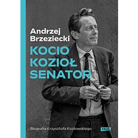 Kocio, Kozioł, Senator. Biografia Krzysztofa Kozłowskiego