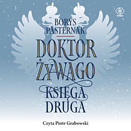Doktor Żywago. Księga druga (audiobook MP3)