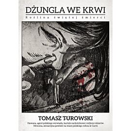 Dżungla we krwi. Roślina świętej śmierci