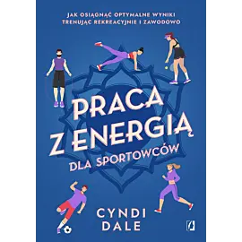 Praca z energią dla sportowców