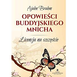 Opowieści buddyjskiego mnicha licencja na szczęście wyd. 4