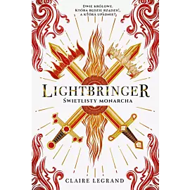 Lightbringer. Świetlisty monarcha