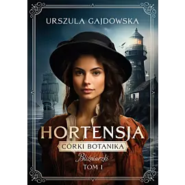 Córki botanika. Bliźniaczki. Hortensja