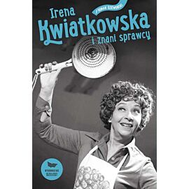 Irena kwiatkowska i znani sprawcy
