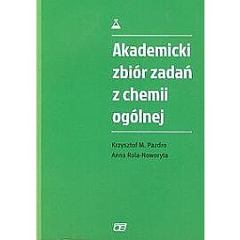 Akademicki zbiór zadań z chemii ogólnej