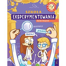 Młodzi Odkrywcy. Szkoła eksperymentowania