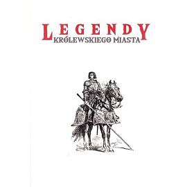 Legendy królewskiego miasta