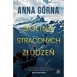 Dolina straconych złudzeń