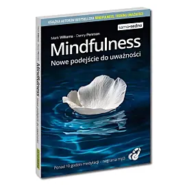 Mindfulness. Nowe podejście do uważności. Samo Sedno