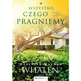 Wszystko czego pragniemy