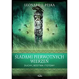 Śladami pierwotnych wierzeń