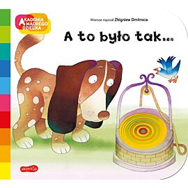 A to było tak... Akademia mądrego dziecka. A to ciekawe