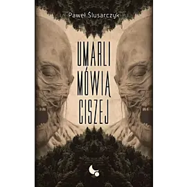 Umarli mówią ciszej
