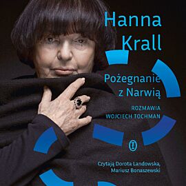 Pożegnanie z Narwią. Rozmawia Wojciech Tochman (audiobook MP3)
