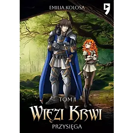 Więzi krwi: przysięga. Tom 1