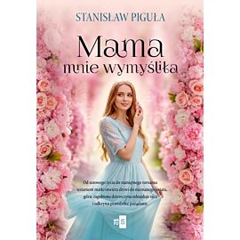 Mama mnie wymyśliła