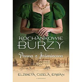 Kochankowie Burzy. Tom 1 Panna z Jaśminowa