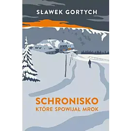 Schronisko, które spowijał mrok. Wydanie specjalne