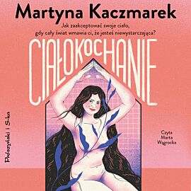 Ciałokochanie (audiobook MP3)