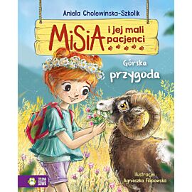 Misia i jej mali pacjenci. Górska przygoda