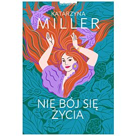 Nie bój się życia