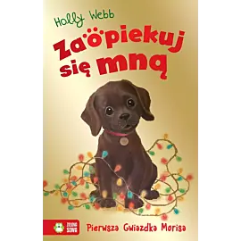 Zaopiekuj się mną. Pierwsza Gwiazdka Morisa