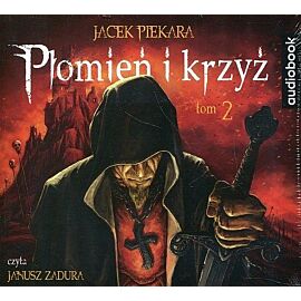 Płomień i krzyż. Tom 2 (audiobook CD)