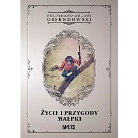 Życie i przygody małpki (Pamiętnik szympansiczki „Kaśki”)