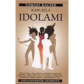 Karuzela z idolami. Gwiazdozbiór osobisty.