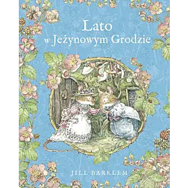 Lato w Jeżynowym Grodzie