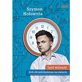 Last minute. 24 h chrześcijaństwa na świecie