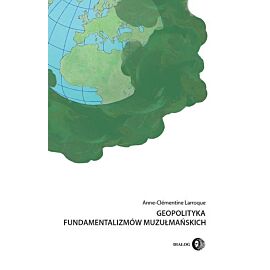 Geopolityka fundamentalizmów muzułmańskich