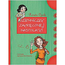 Dzienniczek zakręconej nastolatki część 6