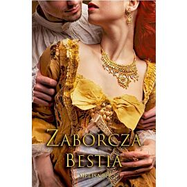 Zaborcza bestia / Melisa Bel