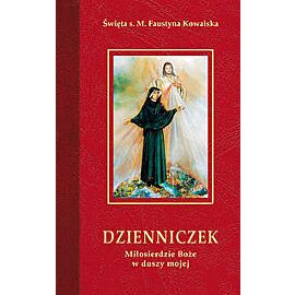 Dzienniczek Miłosierdzie Boże w duszy mojej