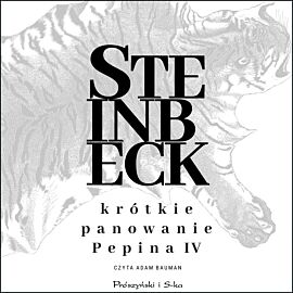 Krótkie panowanie Pepina IV (audiobook MP3)