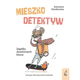 Mieszko Detektyw. Zagadka skradzionych kluczy