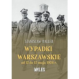 Wypadki warszawskie od 12 do 15 maja 1926 r.