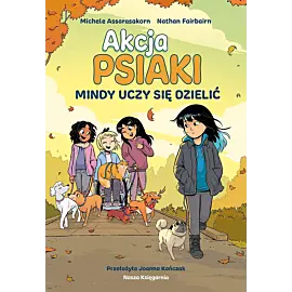 Akcja PSIAKI  -2 - Mindy uczy się dzielić