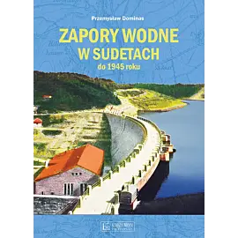 Zapory wodne w Sudetach do 1945 roku
