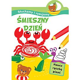 Słuchamy i rysujemy: Śmieszny dzień