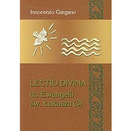 Lectio Divina 20 Do Ewangelii Św Łukasza 3
