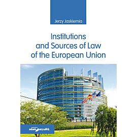 Institutions and Sources of Law of the European Union